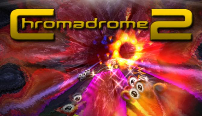 Chromadrome 2 Free Download