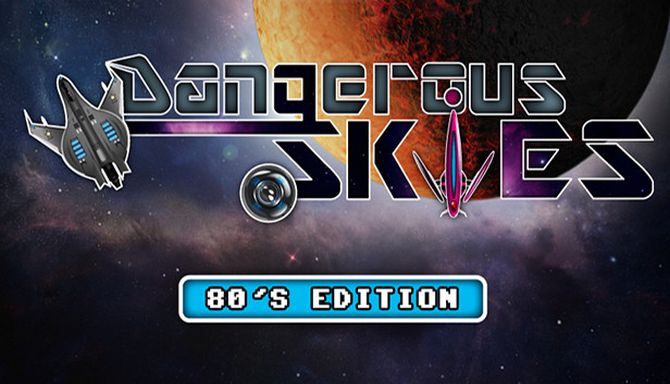 Dangerous Skies 80's edition Free Download