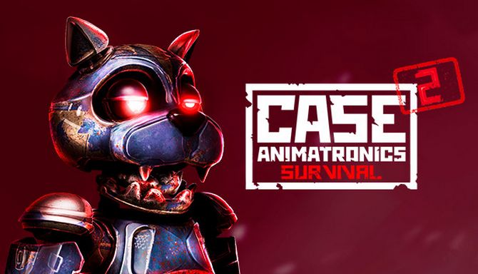 CASE 2: Animatronics Survival Free Download