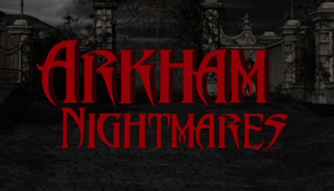 Arkham Nightmares Free Download