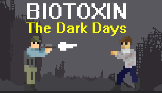 Biotoxin: The Dark Days Free Download