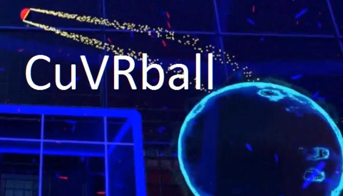 CuVRball Free Download