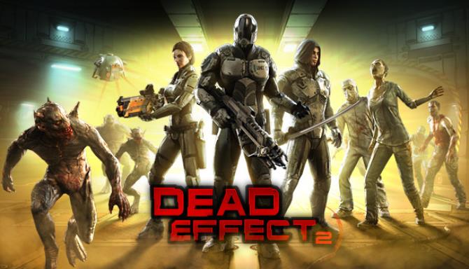 Dead Effect 2 Free Download