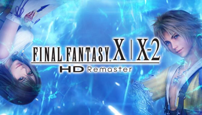 FINAL FANTASY X/X-2 HD Remaster Free Download