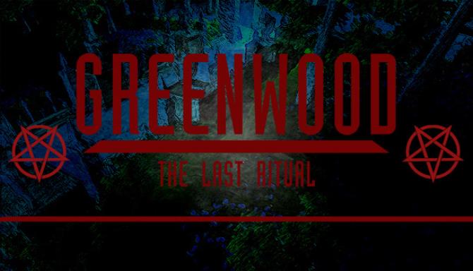 Greenwood the Last Ritual Free Download