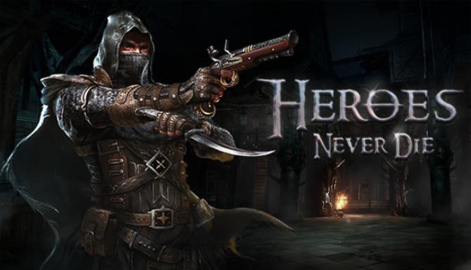 Heroes Never Die Free Download