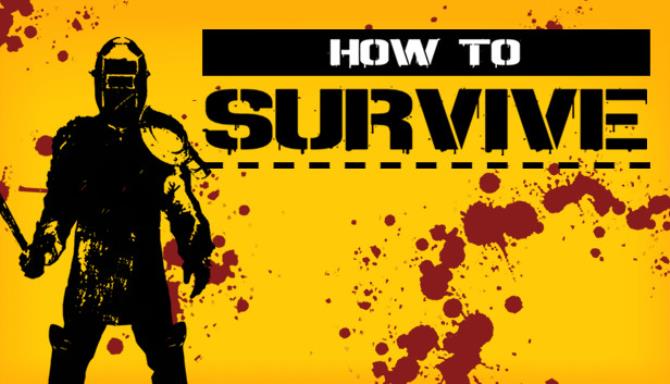 How to Survive Free Download