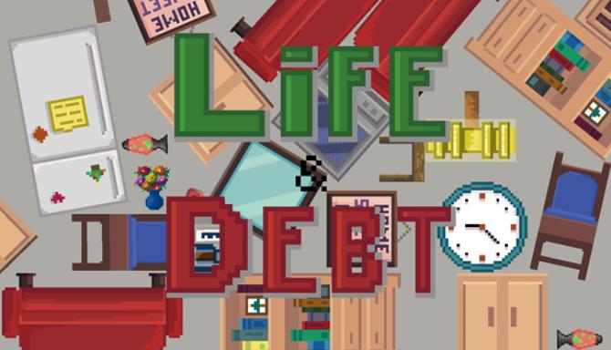 Life and Debt: A Real Life Simulator Free Download