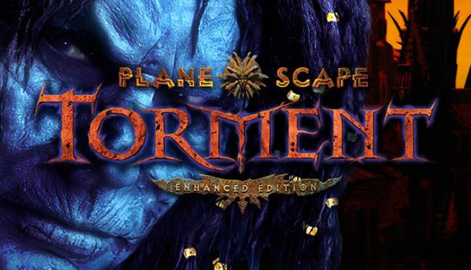 Planescape: Torment: Enhanced Edition Free Download