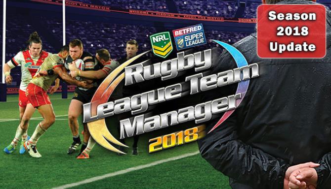 Rugby League Team Manager 2018 - Season 2018 Update Free Download