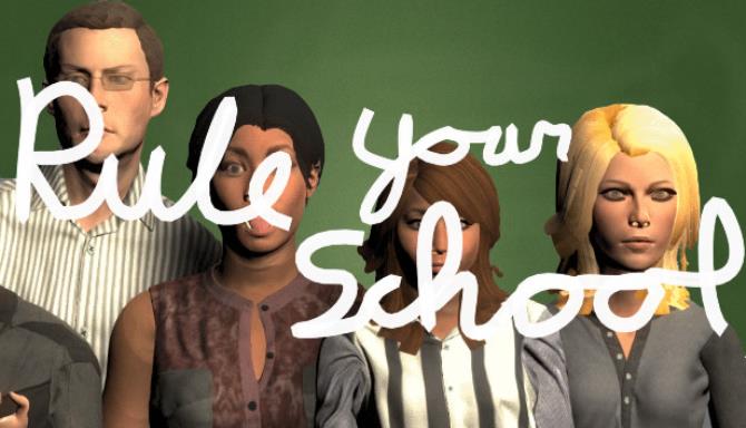 Rule Your School Free Download