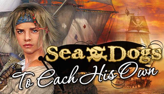 Sea Dogs: To Each His Own - Pirate Open World RPG Free Download