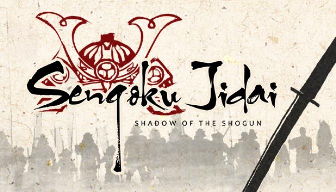 Sengoku Jidai: Shadow of the Shogun Free Download