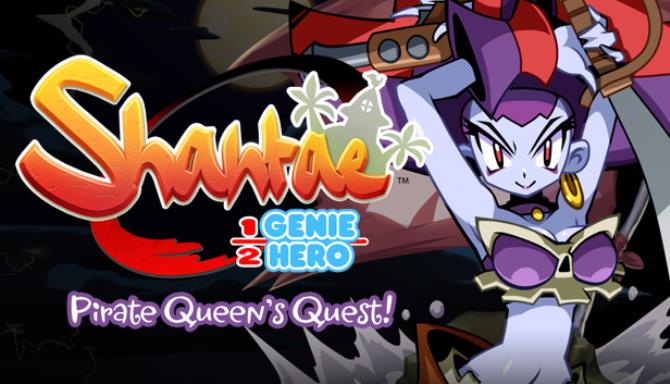 Shantae: Pirate Queen's Quest Free Download