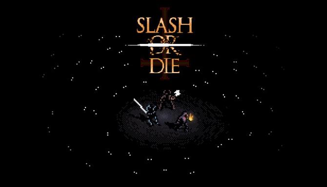 Slash or Die Free Download