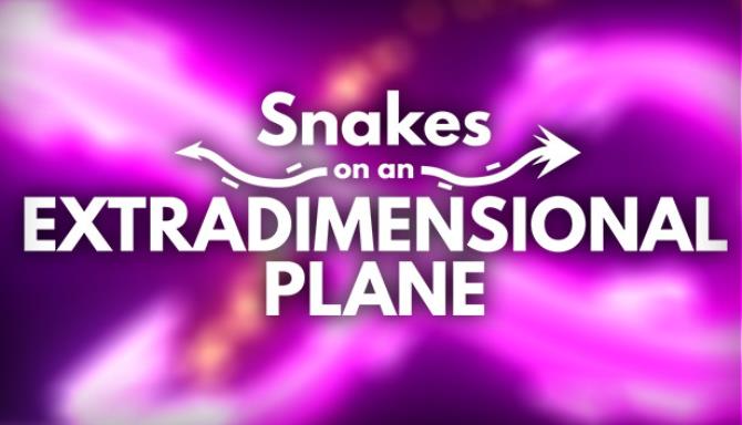 Snakes on an Extradimensional Plane Free Download