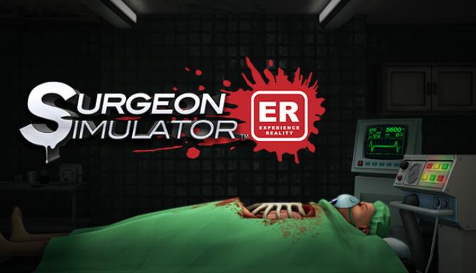 Surgeon Simulator: Experience Reality Free Download