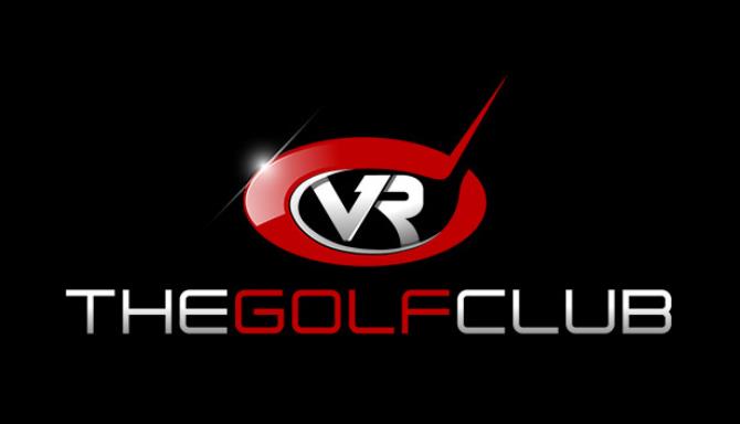 The Golf Club VR Free Download