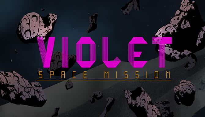 VIOLET: Space Mission Free Download