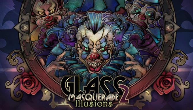 Glass Masquerade 2 Illusions Complete Edition Free Download Glass Masquerade 2 Illusions Complete Edition Free Download