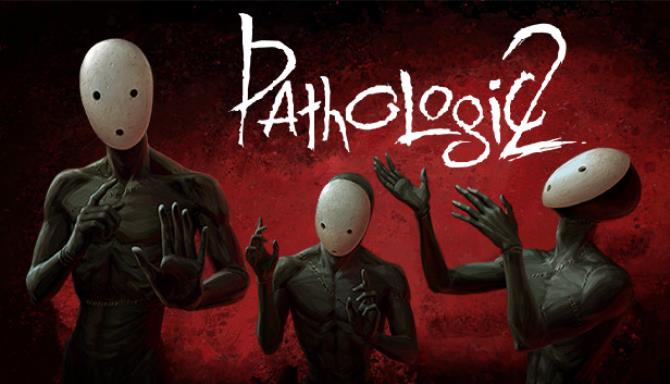 Pathologic 2 Free Download