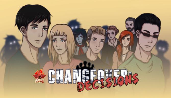 Changeover: Decisions Free Download