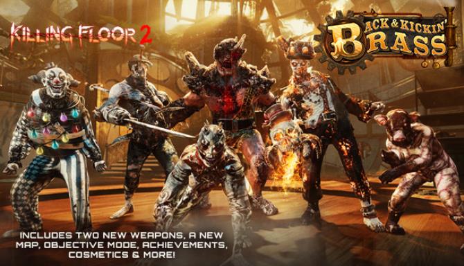 Killing Floor 2 Back And Kicking Brass Free Download