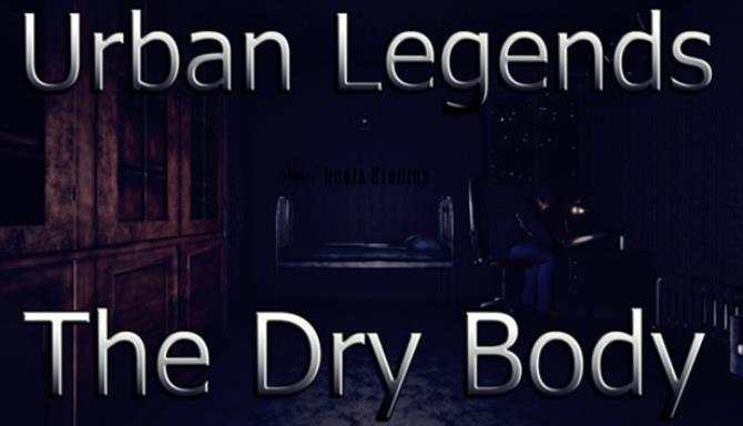 Urban Legends The Dry Body Free Download