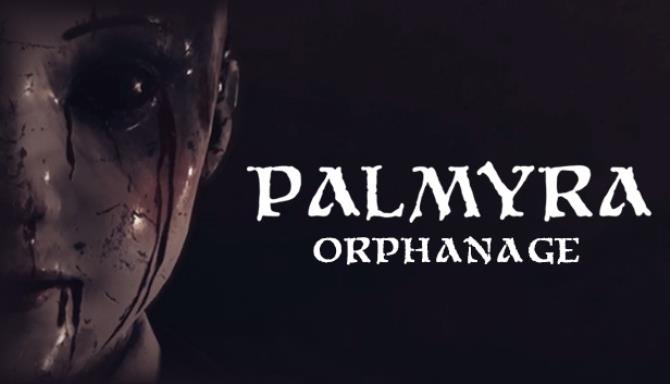 Palmyra Orphanage Free Download