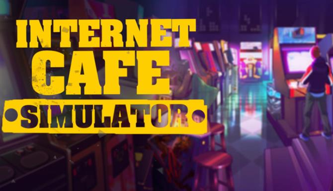 Internet Cafe Simulator Free Download