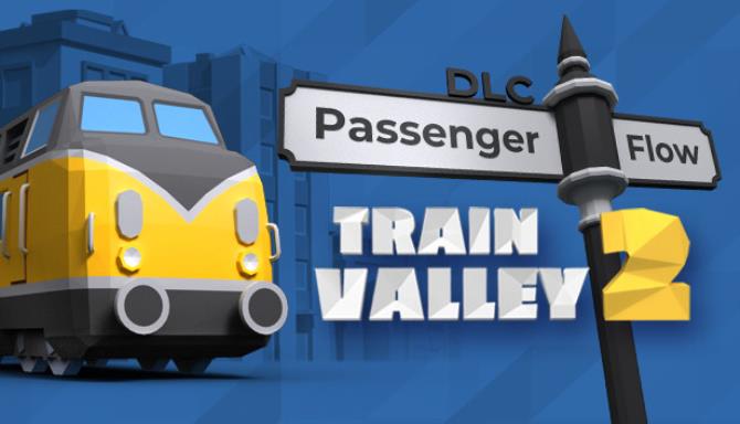 Train Valley 2 Passenger Flow Free Download