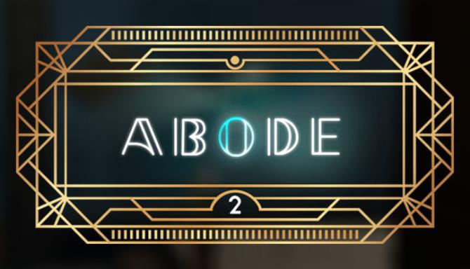 Abode 2 Free Download