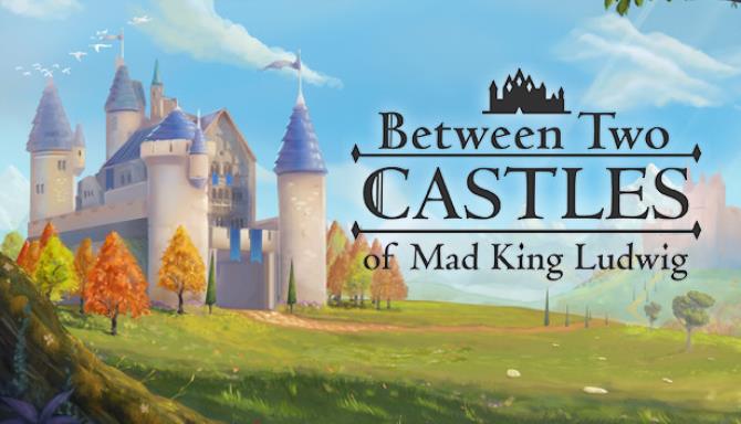 Between Two Castles Digital Edition RIP Free Download