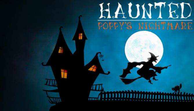 Haunted: Poppy's Nightmare Free Download