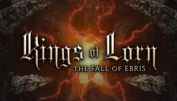 Kings of Lorn The Fall of Ebris Free Download