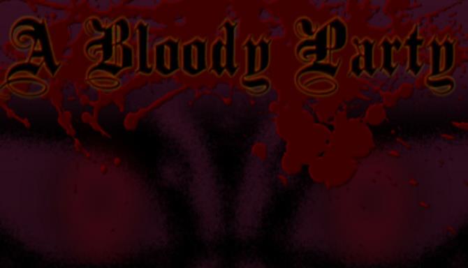 A Bloody Party Free Download