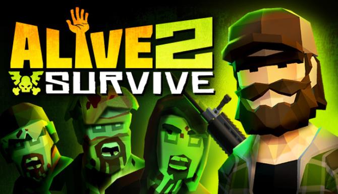 Alive 2 Survive Tales from the Zombie Apocalypse v1 0 2 Free Download