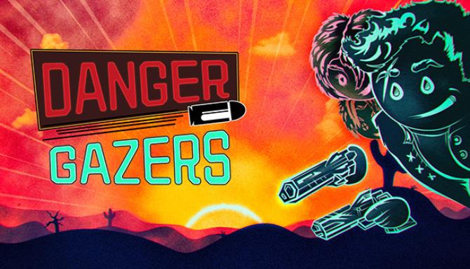 Danger Gazers Free Download