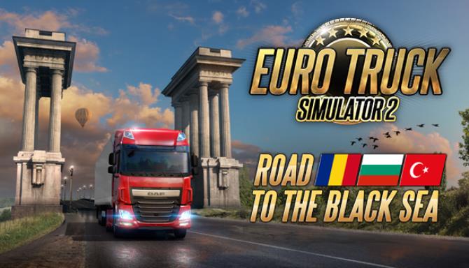 Euro Truck Simulator 2 Road to the Black Sea Free Download