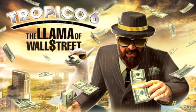 Tropico 6 The Llama of Wall Street MULTi11 Free Download