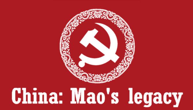 China Maos Legacy v1 3 1 Free Download