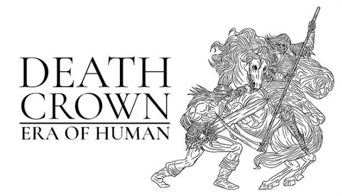 Death Crown Era of Human Free Download