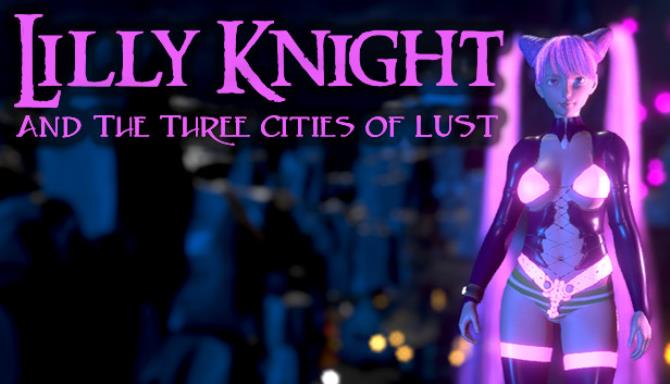 Lilly Knight and the Three Cities of Lust Free Download