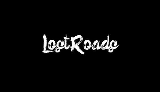 Lost Roads Free Download