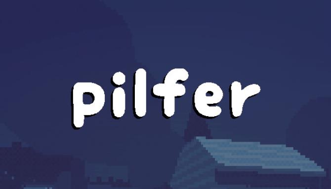 Pilfer Free Download