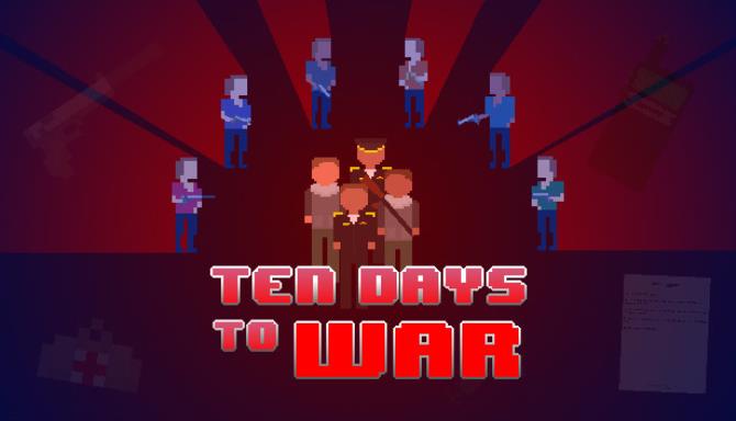 Ten Days to War Free Download