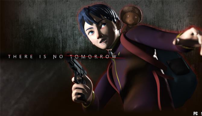 There Is No Tomorrow Free Download