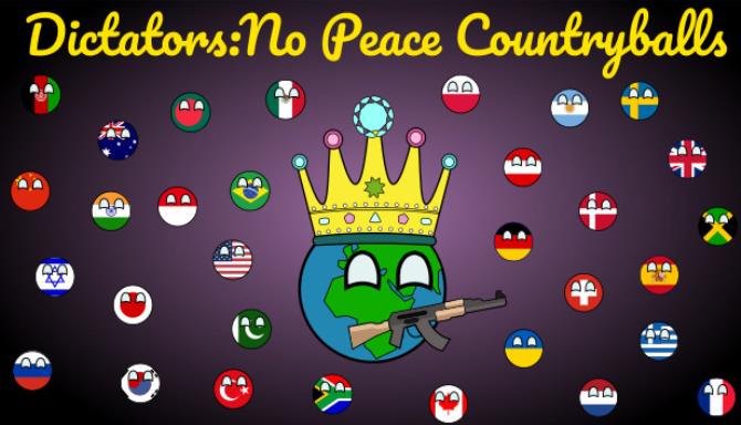 Dictators:No Peace Countryballs Free Download