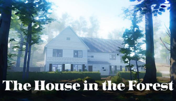 The House in the Forest Free Download