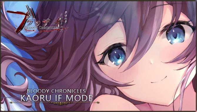 Bloody Chronicles Act1 IF MODE Kaoru Free Download